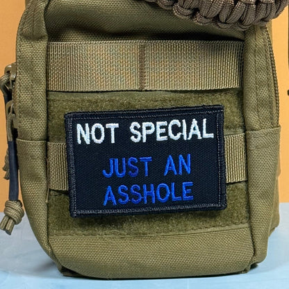 Not Special, Just An Asshole Funny Morale Patch, 2x3" | Made in USA | VELCRO® Brand Hook Backing - LoneStar Adhesive