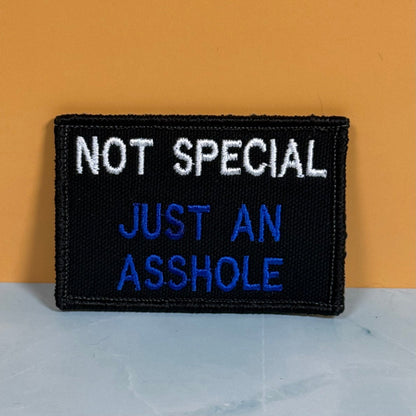 Not Special, Just An Asshole Funny Morale Patch, 2x3" | Made in USA | VELCRO® Brand Hook Backing - LoneStar Adhesive