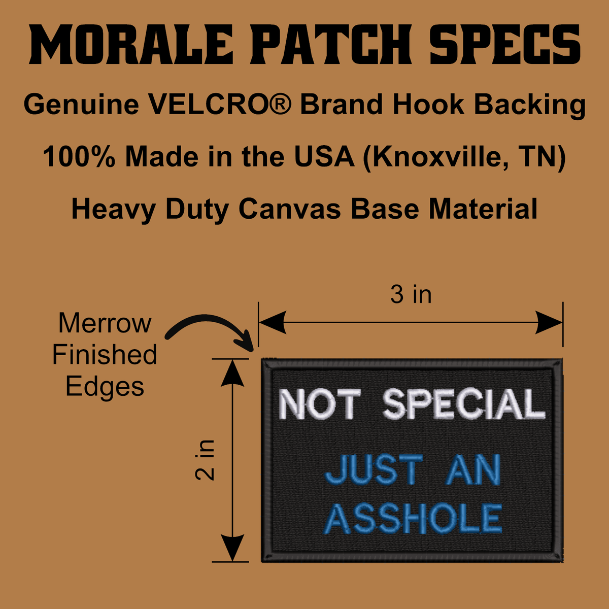 Not Special, Just An Asshole Funny Morale Patch, 2x3" | Made in USA | VELCRO® Brand Hook Backing - LoneStar Adhesive