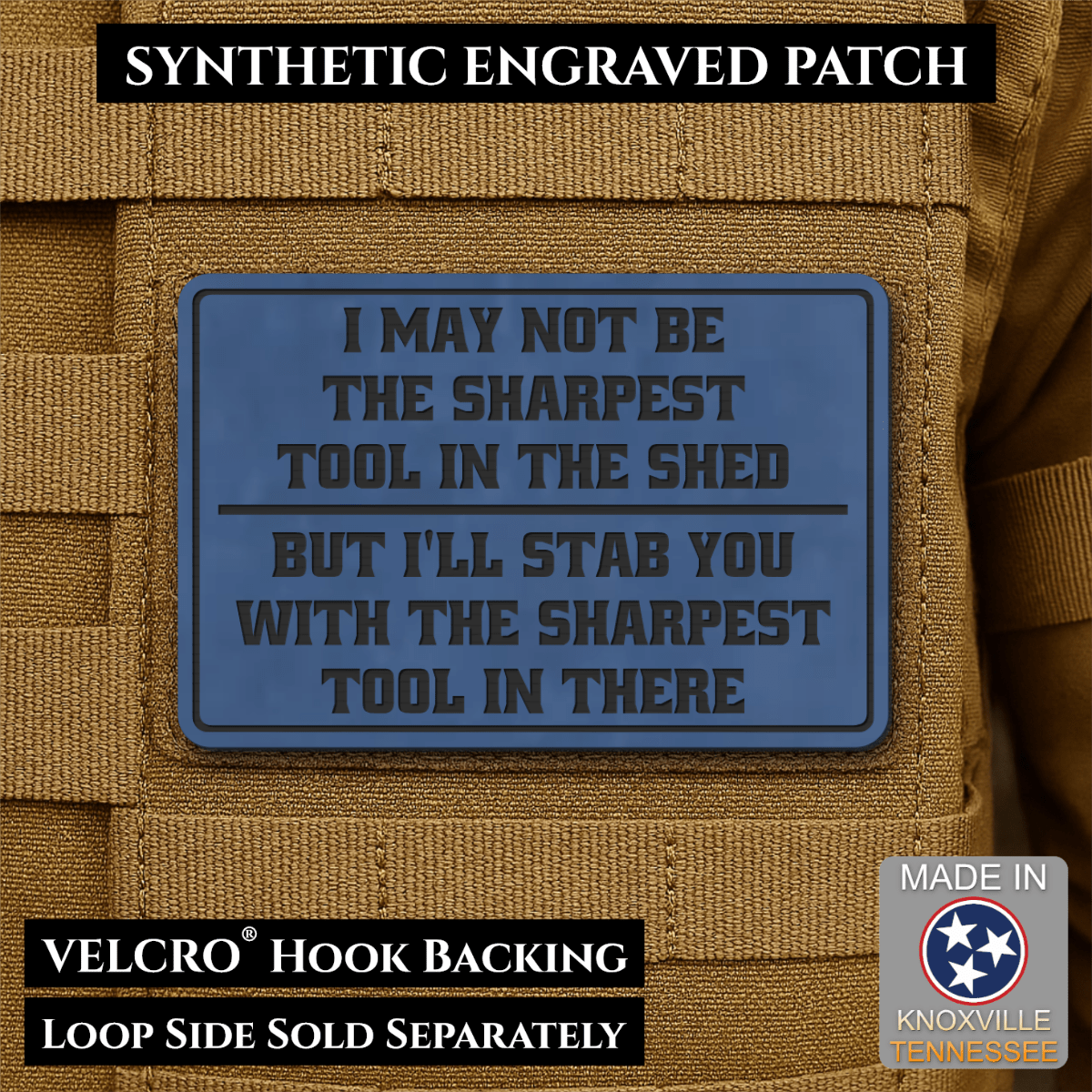 Front design and hook backing of Not The Sharpest Tool In The Shed patch in indigo blue
