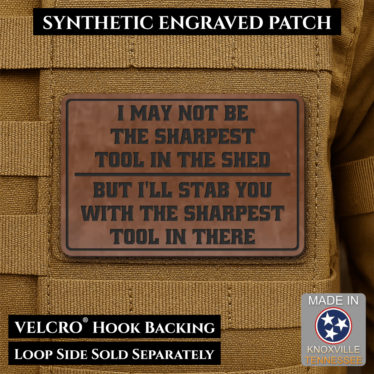 Front design and hook backing of Not The Sharpest Tool In The Shed patch in walnut faux leather