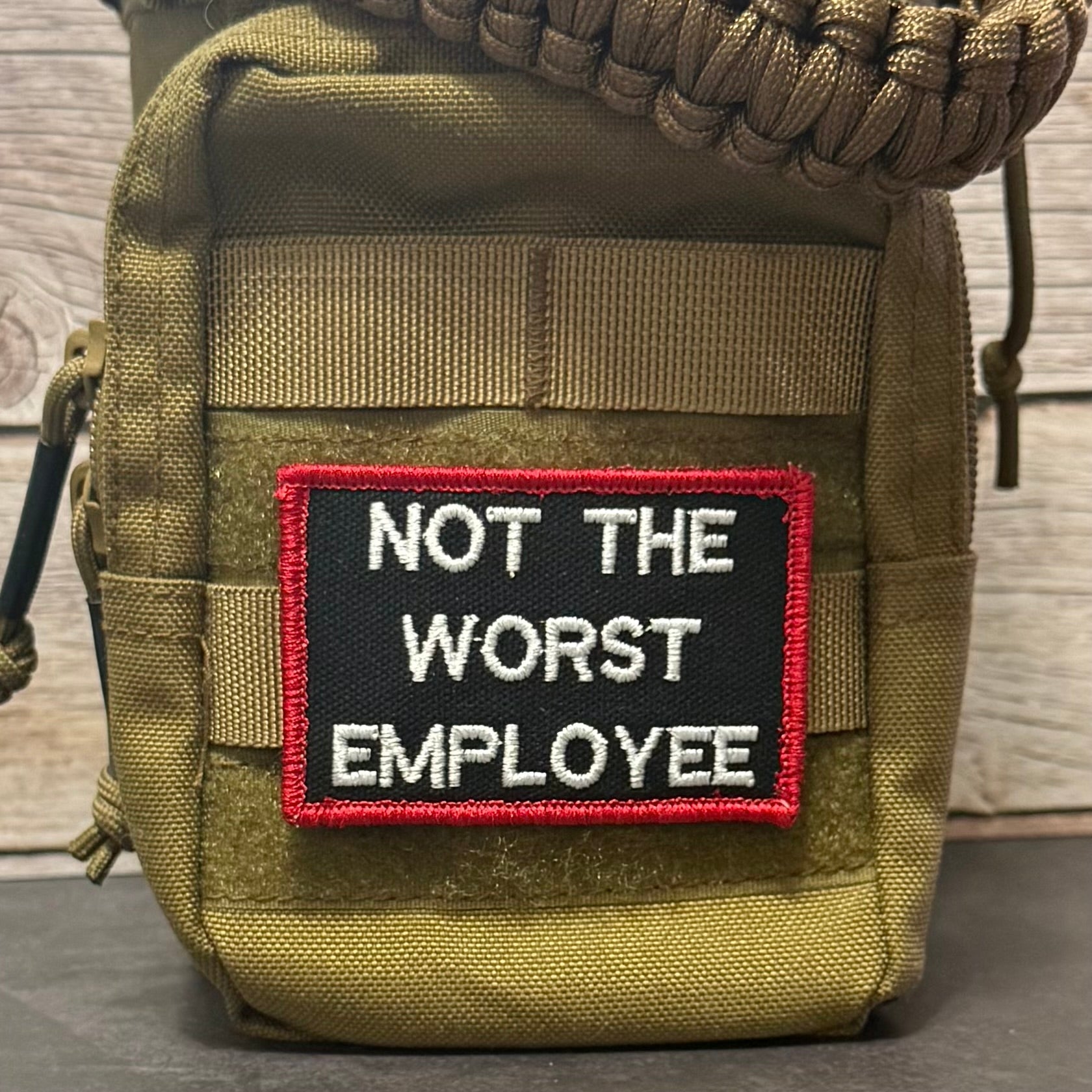 Not The Worst Employee Funny Morale Patch, 2x3" | Made in USA | VELCRO® Brand Hook Backing - LoneStar Adhesive