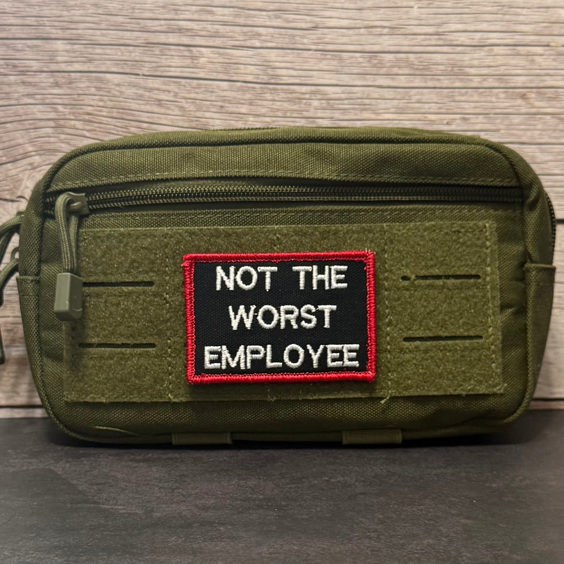Not The Worst Employee Funny Morale Patch, 2x3" | Made in USA | VELCRO® Brand Hook Backing - LoneStar Adhesive