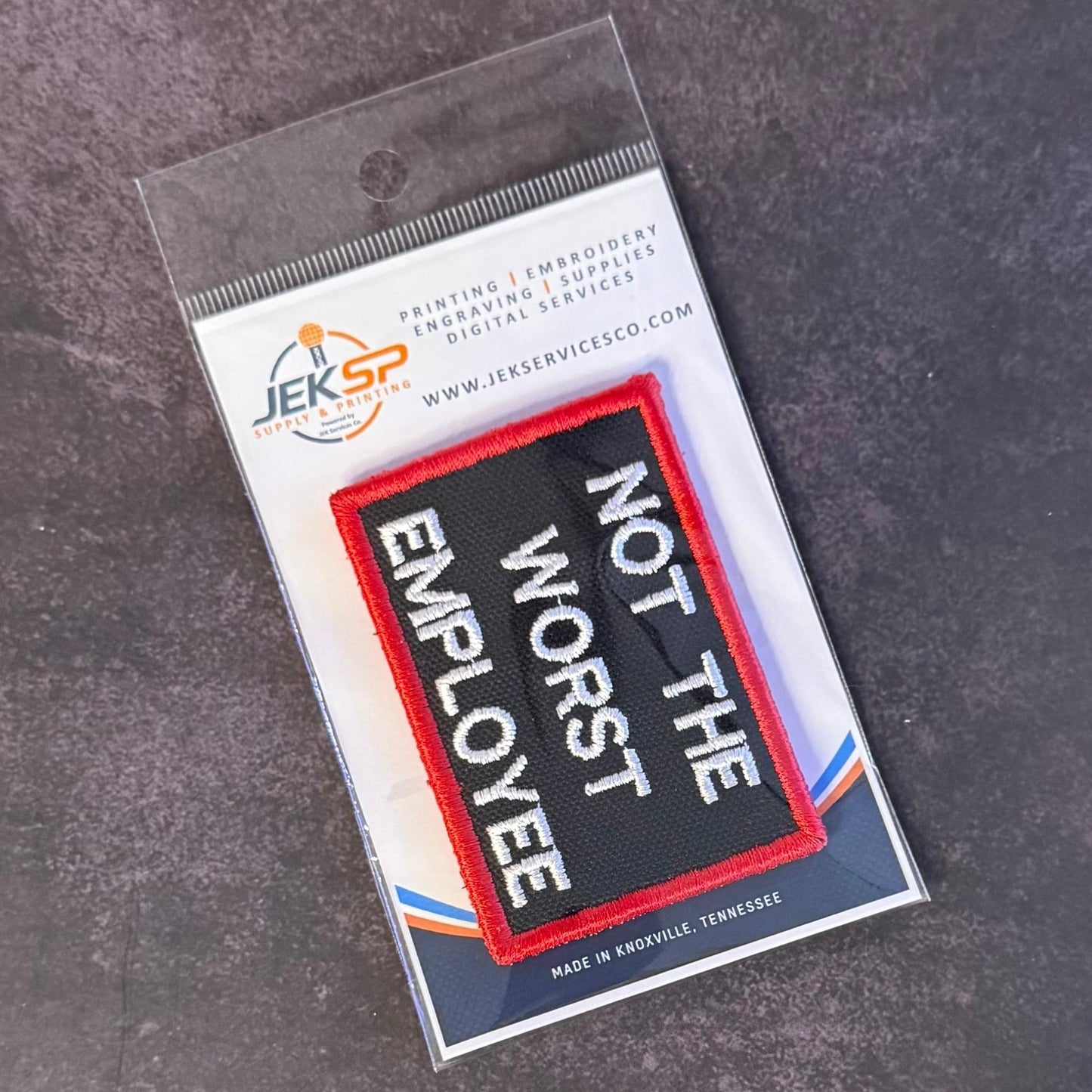 Not The Worst Employee Funny Morale Patch, 2x3" | Made in USA | VELCRO® Brand Hook Backing - LoneStar Adhesive