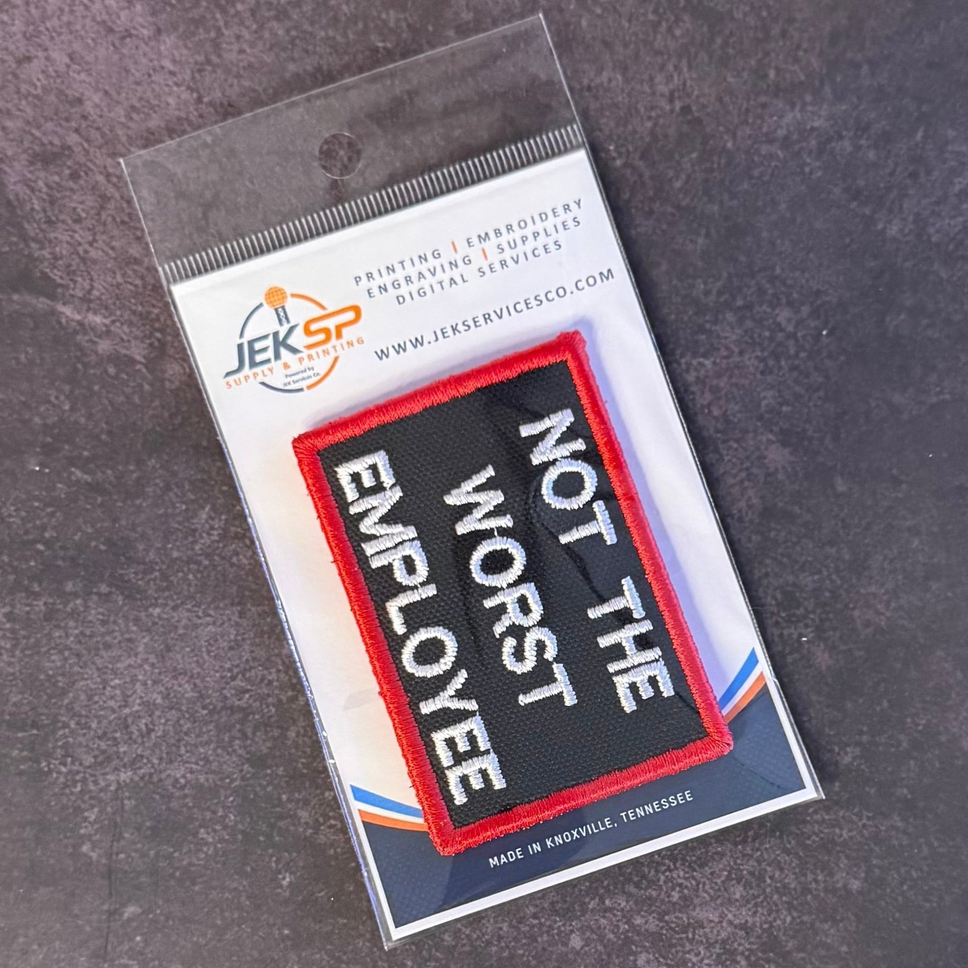 Not The Worst Employee Funny Morale Patch, 2x3" | Made in USA | VELCRO® Brand Hook Backing - LoneStar Adhesive