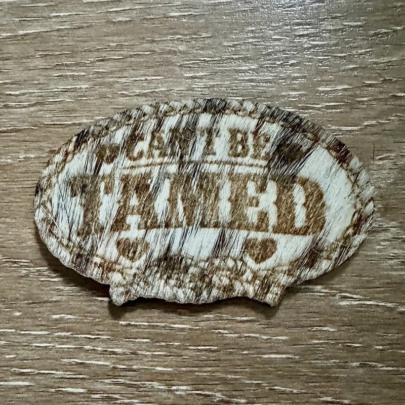 Can't Be Tamed Genuine Cowhide Iron-On Patch