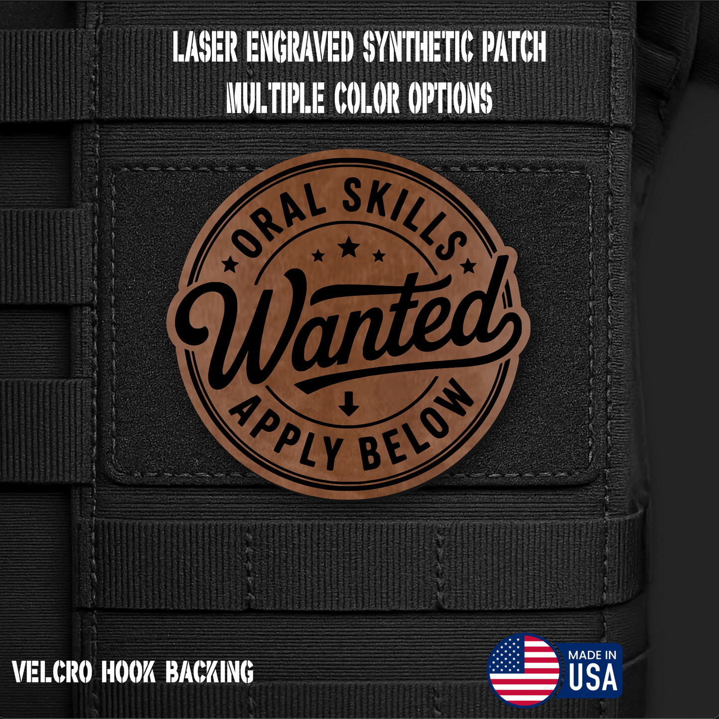Oral Skills Wanted Morale Patch Funny Morale Patch | Made in USA | VELCRO® Brand Hook Backing - LoneStar Adhesive