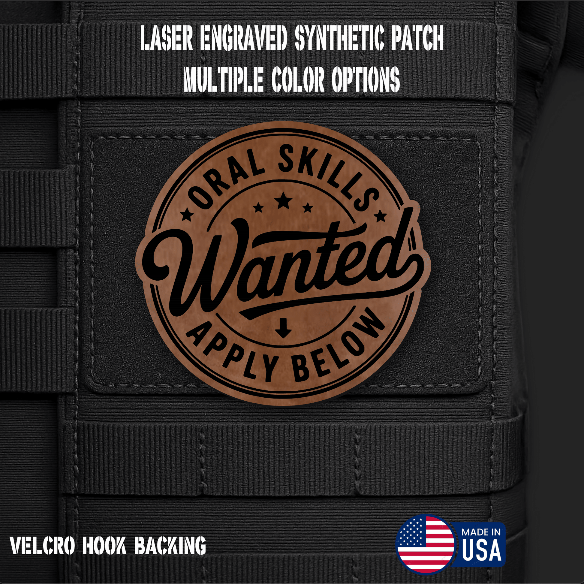 Oral Skills Wanted Morale Patch Funny Morale Patch | Made in USA | VELCRO® Brand Hook Backing - LoneStar Adhesive