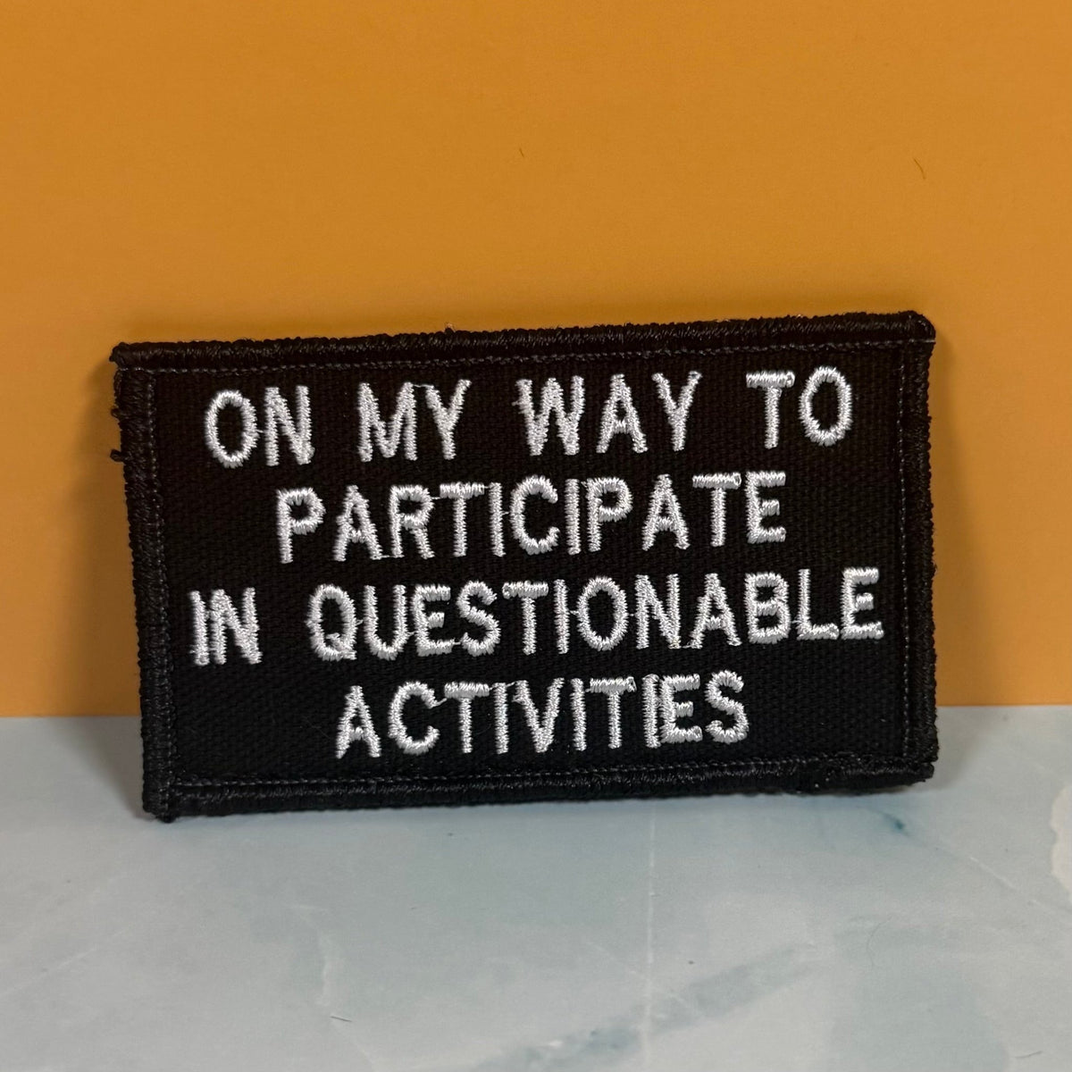 Participate In Questionable Activities Funny Morale Patch, 2x3.5" | Made in USA | VELCRO® Brand Hook Backing - LoneStar Adhesive