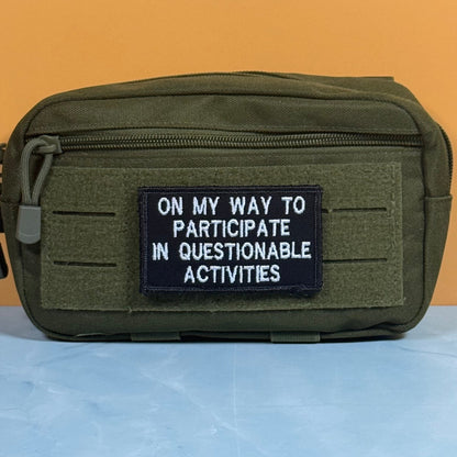 Participate In Questionable Activities Funny Morale Patch, 2x3.5" | Made in USA | VELCRO® Brand Hook Backing - #LoneStar Adhesive#