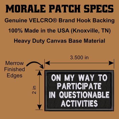 Participate In Questionable Activities Funny Morale Patch, 2x3.5" | Made in USA | VELCRO® Brand Hook Backing - LoneStar Adhesive