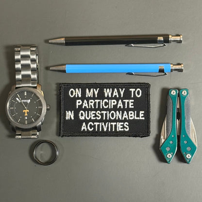 Participate In Questionable Activities Funny Morale Patch, 2x3.5" | Made in USA | VELCRO® Brand Hook Backing - LoneStar Adhesive