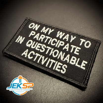 Participate In Questionable Activities Funny Morale Patch, 2x3.5" | Made in USA | VELCRO® Brand Hook Backing - #LoneStar Adhesive#