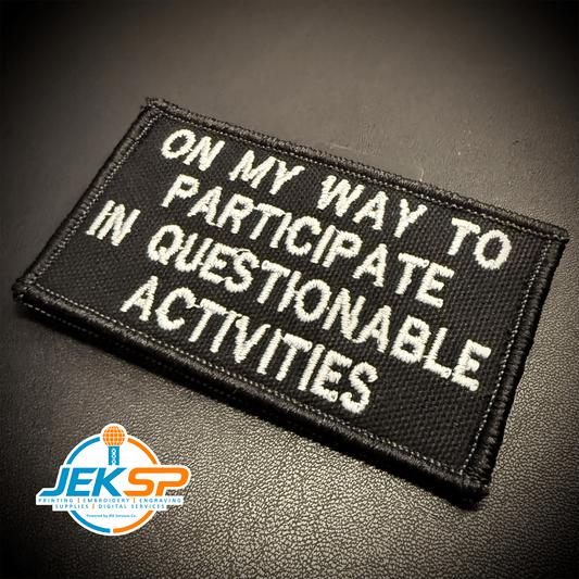 Participate In Questionable Activities Funny Morale Patch, 2x3.5" | Made in USA | VELCRO® Brand Hook Backing - #LoneStar Adhesive#