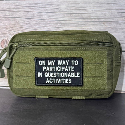 Participate In Questionable Activities Funny Morale Patch, 2x3.5 | Made in USA | VELCRO® Brand Hook Backing - LoneStar Adhesive
