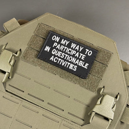 Participate In Questionable Activities Funny Morale Patch, 2x3.5" | Made in USA | VELCRO® Brand Hook Backing - #LoneStar Adhesive#