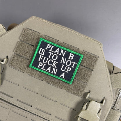 Plan B, Don't Fuck Up Plan A Funny Morale Patch, 2x3" | Made in USA | VELCRO® Brand Hook Backing - LoneStar Adhesive