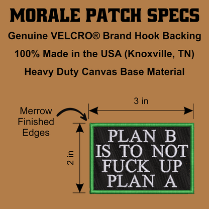 Plan B, Don't Fuck Up Plan A Funny Morale Patch, 2x3" | Made in USA | VELCRO® Brand Hook Backing - LoneStar Adhesive