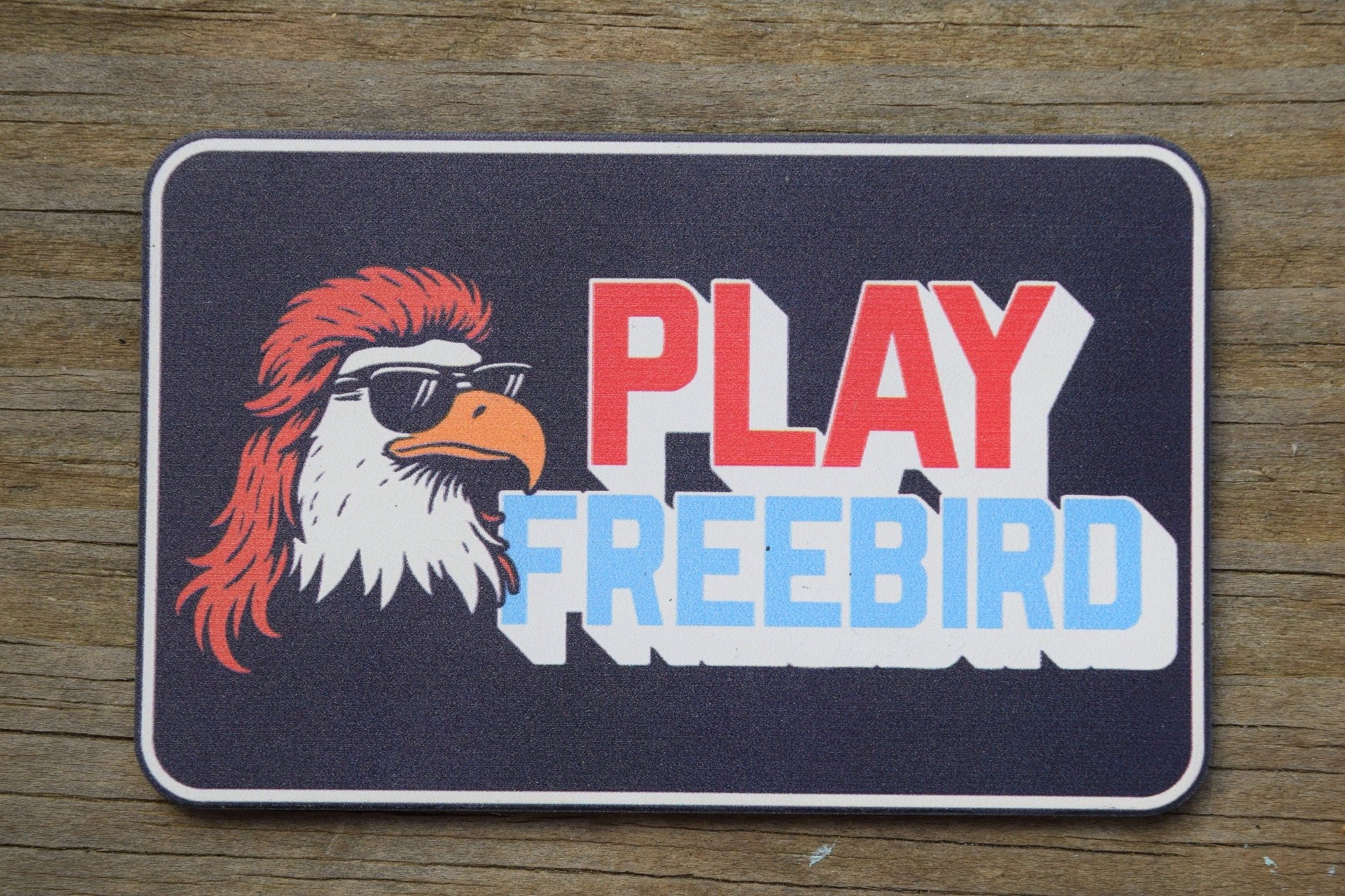 "Play FreeBird" UV Printed Patches - LoneStar Adhesive