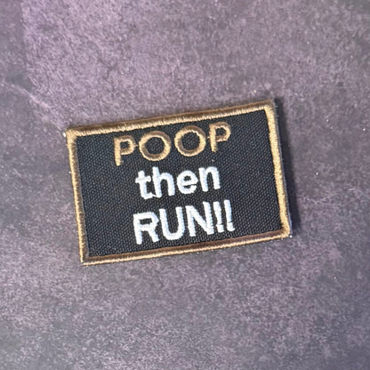 Poop Then Run Funny Morale Patch, 2x3" | Made in USA | VELCRO® Brand Hook Backing - LoneStar Adhesive