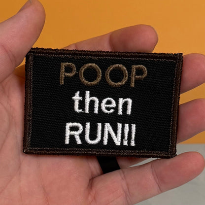 Poop Then Run Funny Morale Patch, 2x3" | Made in USA | VELCRO® Brand Hook Backing - LoneStar Adhesive