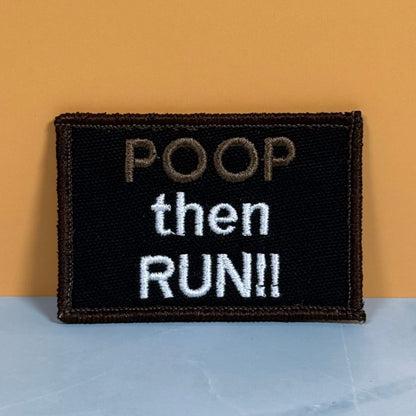 Poop Then Run Funny Morale Patch, 2x3" | Made in USA | VELCRO® Brand Hook Backing - LoneStar Adhesive
