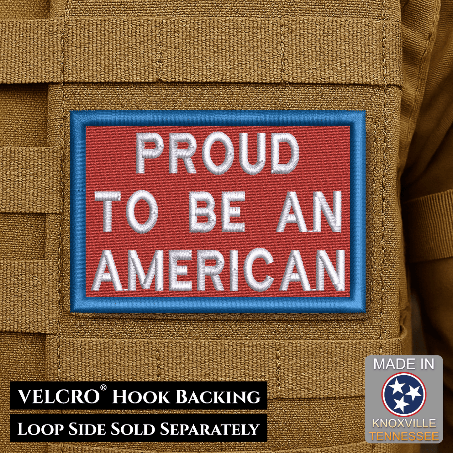 Proud To Be An American Morale Patch, 2x3" | Made in USA | VELCRO® Brand Hook Backing - LoneStar Adhesive