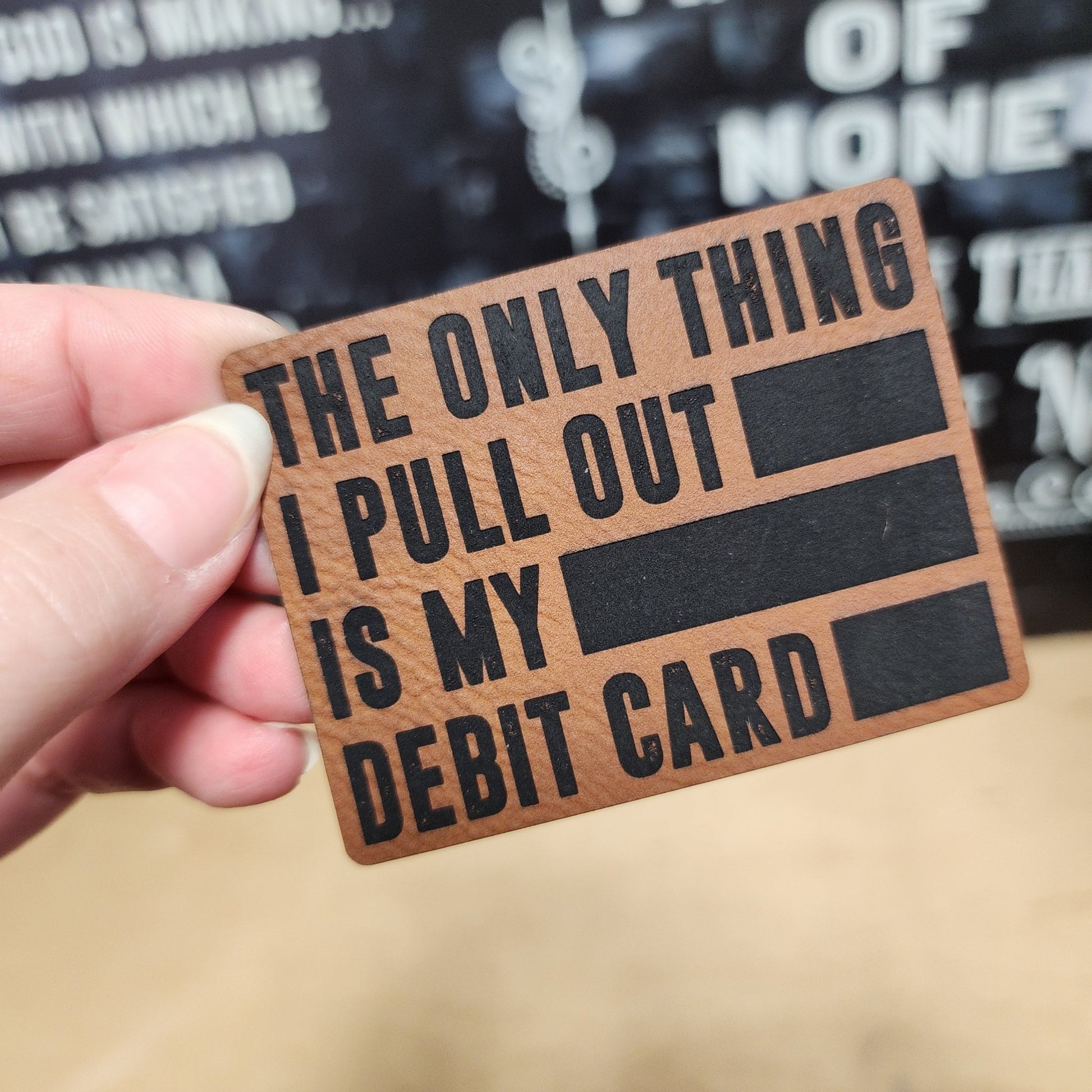 Pull Out My Credit Card (Rawhide) Engraved Leatherette Hat Patch - MR01 - LoneStar Adhesive