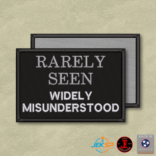 Rarely Seen, Widely Misunderstood Funny Morale Patch | Made in USA | VELCRO® Brand Hook Backing - LoneStar Adhesive