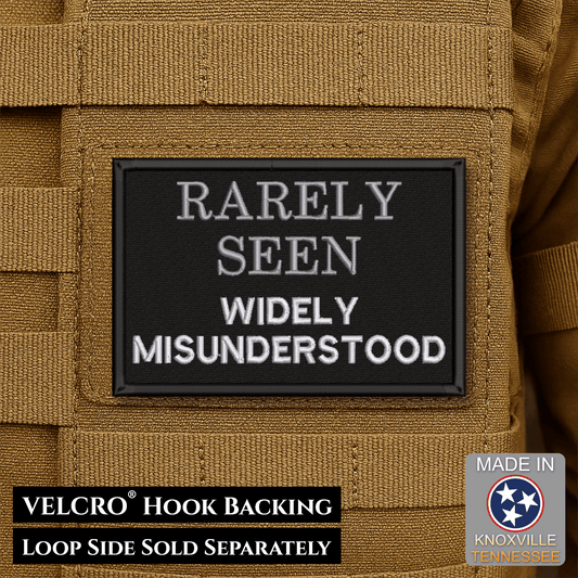 Rarely Seen, Widely Misunderstood Funny Morale Patch | Made in USA | VELCRO® Brand Hook Backing - LoneStar Adhesive