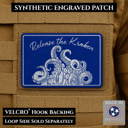 Release the Kraken Funny Morale Patch | Made in USA | VELCRO® Brand Hook Backing - LoneStar Adhesive