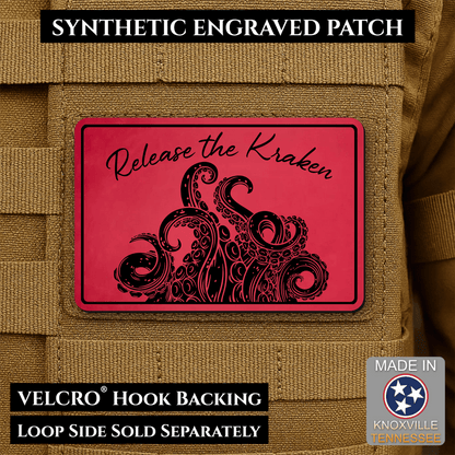 Release the Kraken Funny Morale Patch | Made in USA | VELCRO® Brand Hook Backing - LoneStar Adhesive