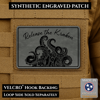 Release the Kraken Funny Morale Patch | Made in USA | VELCRO® Brand Hook Backing - LoneStar Adhesive
