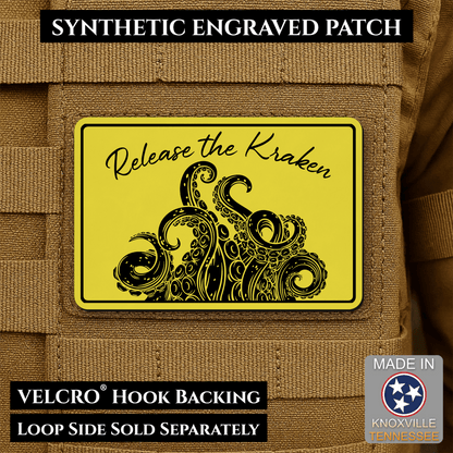 Release the Kraken Funny Morale Patch | Made in USA | VELCRO® Brand Hook Backing - LoneStar Adhesive