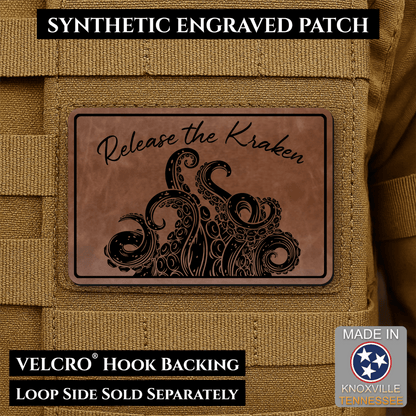 Release the Kraken Funny Morale Patch | Made in USA | VELCRO® Brand Hook Backing - LoneStar Adhesive