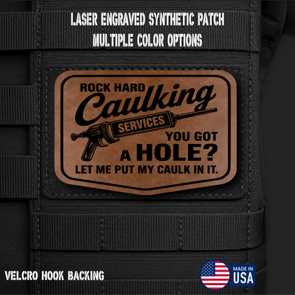 Rock Hard Caulking Services Funny Morale Patch | Made in USA | VELCRO® Brand Hook Backing - LoneStar Adhesive