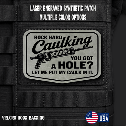 Rock Hard Caulking Services Funny Morale Patch | Made in USA | VELCRO® Brand Hook Backing - LoneStar Adhesive