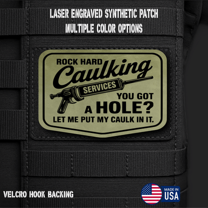 Rock Hard Caulking Services Funny Morale Patch | Made in USA | VELCRO® Brand Hook Backing - LoneStar Adhesive