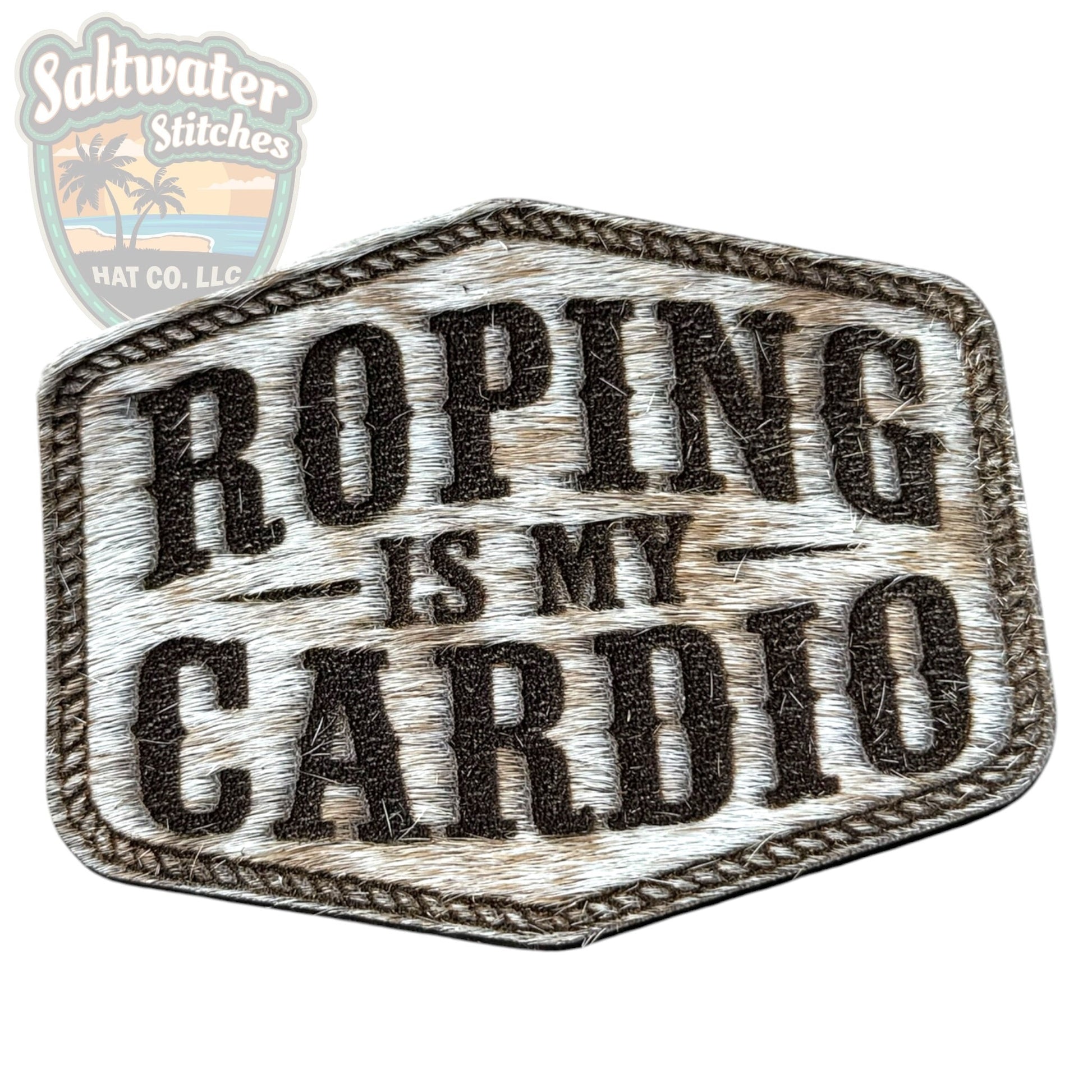Roping is My Cardio - LoneStar Adhesive
