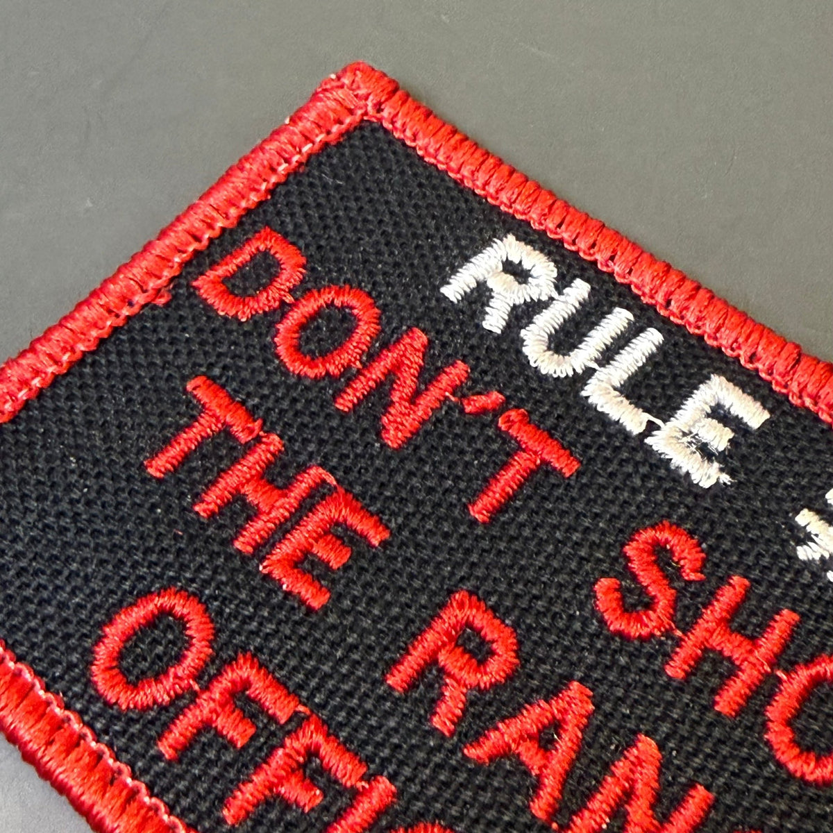 Rule #1 Don't Shoot The Range Officer Embroidered Morale Patch – 2x3" - #LoneStar Adhesive#