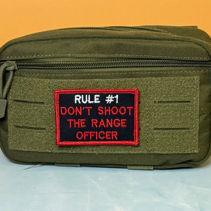 Rule #1 Don't Shoot The Range Officer Embroidered Morale Patch – 2x3" - #LoneStar Adhesive#