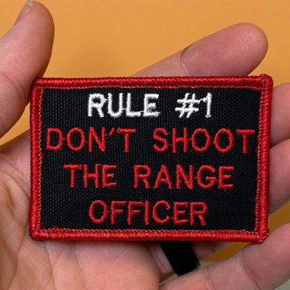 Rule #1 Don't Shoot The Range Officer Embroidered Morale Patch – 2x3" - #LoneStar Adhesive#