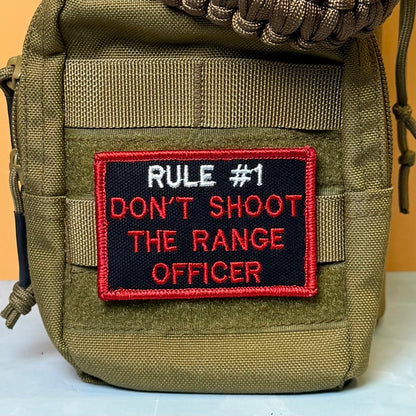Rule #1 Don't Shoot The Range Officer Embroidered Morale Patch – 2x3" - #LoneStar Adhesive#