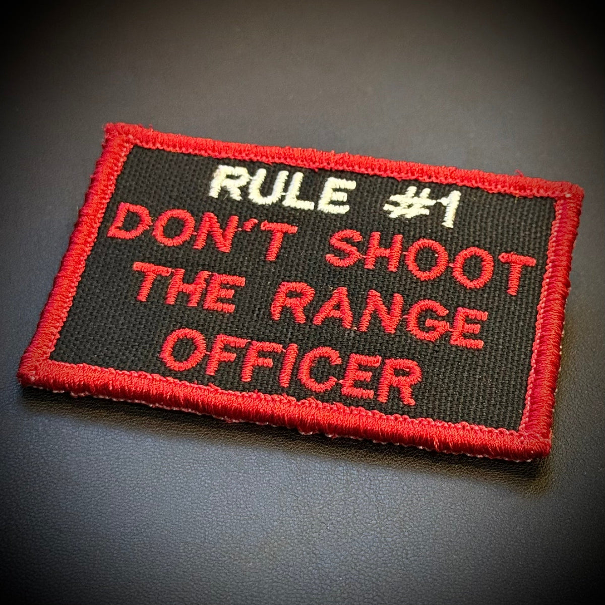 Rule #1 Don't Shoot The Range Officer Funny Embroidered Morale Patch, 2x3" | VELCRO® Brand Hook Backing - #LoneStar Adhesive#