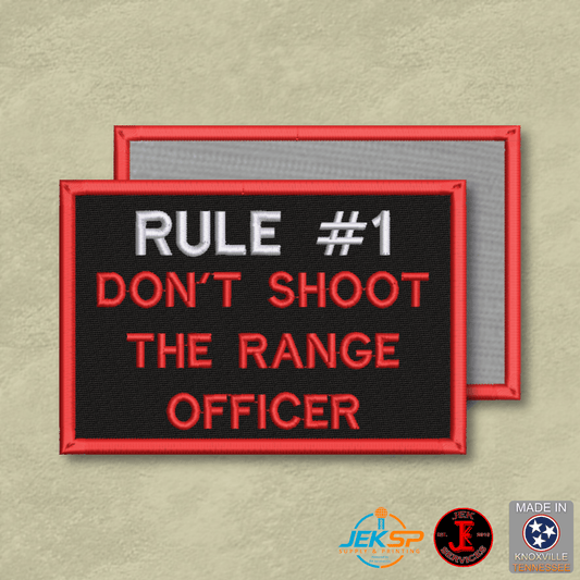 Rule 1 Don't Shoot The Range Officer Funny Morale Patch | Made in USA | VELCRO® Brand Hook Backing - LoneStar Adhesive