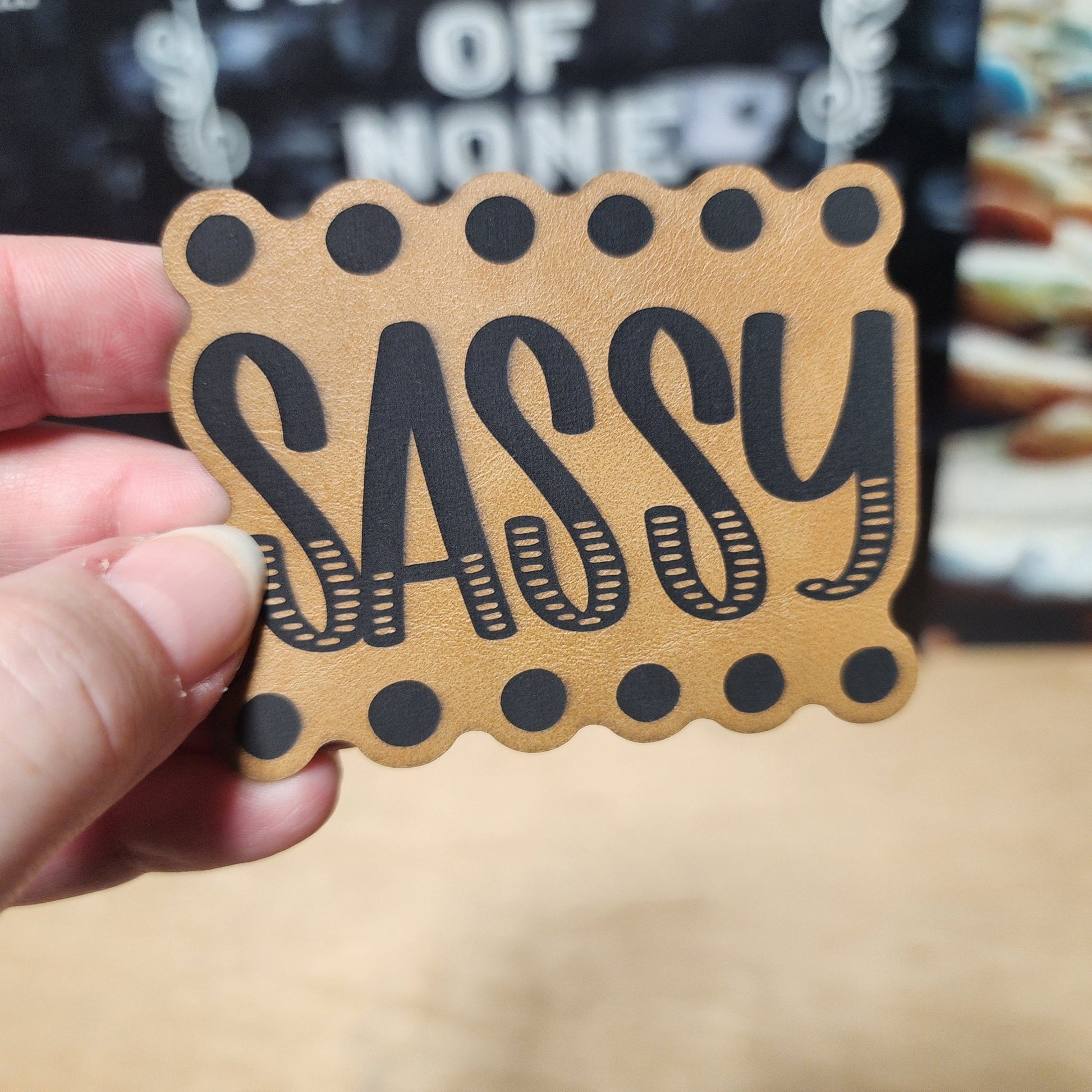 Sassy Statement for Hats (Saddle Tan) Engraved Leatherette Hat Patch - MR01 - LoneStar Adhesive