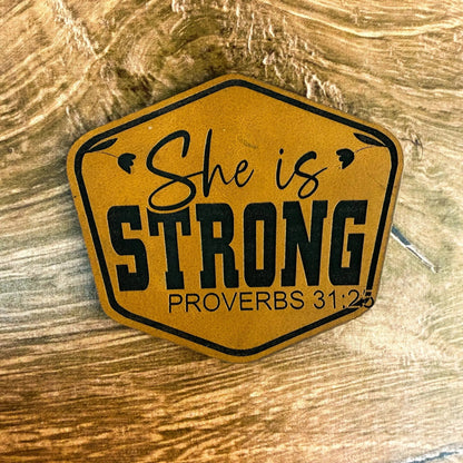 She is Strong Proverbs 31:25 Patch – Laser Engraved Leather Patch - LoneStar Adhesive