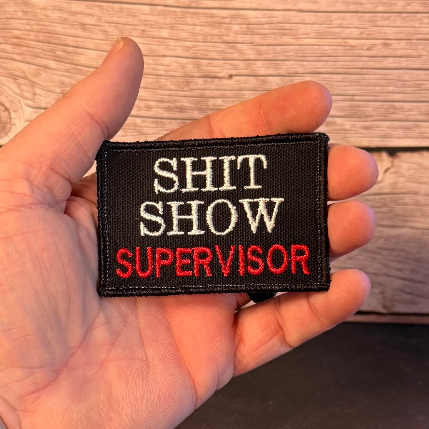 Shit Show Supervisor Funny Morale Patch, 2x3" | Made in USA | VELCRO® Brand Hook Backing - LoneStar Adhesive
