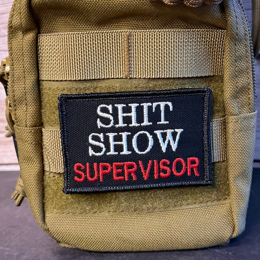 Shit Show Supervisor Funny Morale Patch, 2x3" | Made in USA | VELCRO® Brand Hook Backing - LoneStar Adhesive