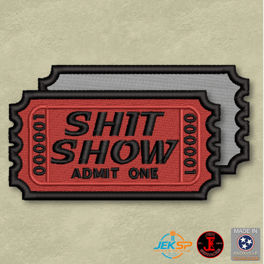 Shit Show Ticket Funny Morale Patch | Made in USA | VELCRO® Brand Hook Backing - LoneStar Adhesive